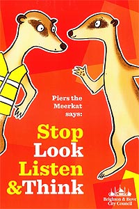 Stop look listen and think poster with Piers the meerkat