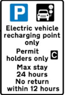 Sign for permit holder and EV parking bay. Electric vehicle recharging point only. Permit holders only. Max stay 24 hours 