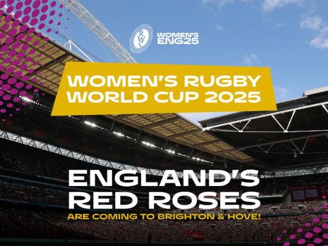 Advert for Women's Rugby World Cup 2025 announcing that the Red Roses will play in Brighton & Hove